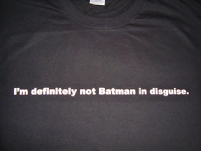 I'm Definitely Not Batman In Disguise