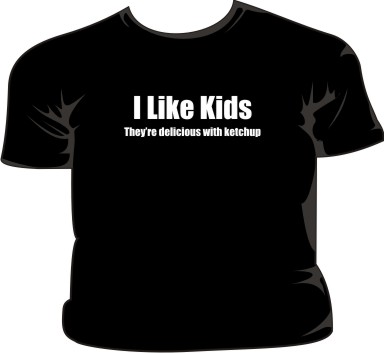 I Like Kids - They're Delicious With Ketchup