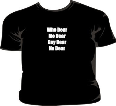 Who Dear Me Dear Gay Dear No Dear